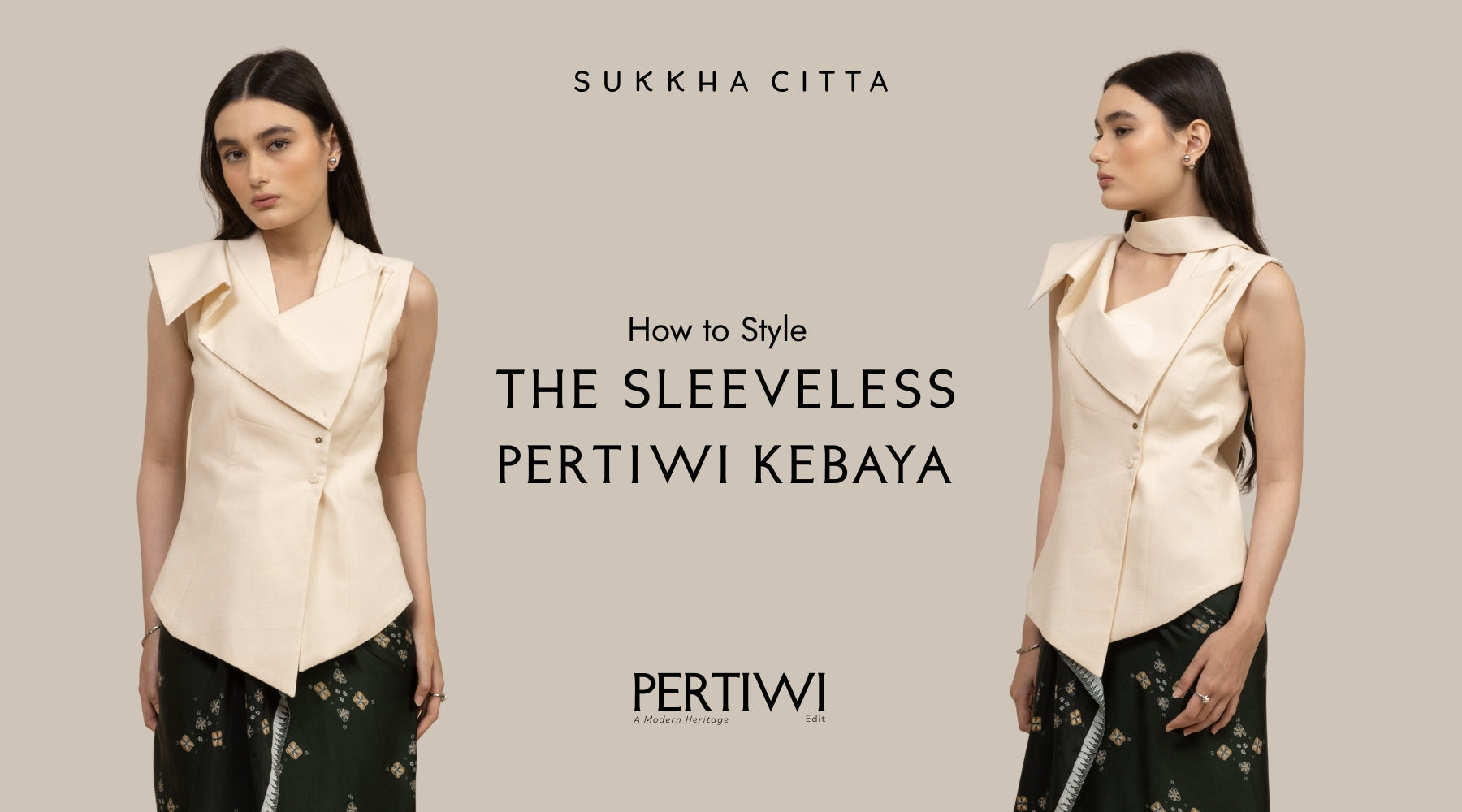 How to Style the Sleeveless Pertiwi Kebaya